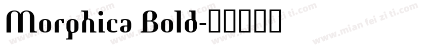 Morphica Bold字体转换